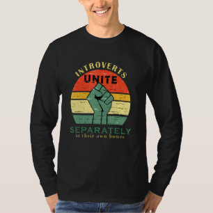 Introverts Unite Separately In Their Own Homes Ret T-Shirt