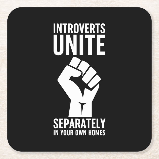 Introverts Unite Separately In Your Own Homes Square Paper Coaster (Front)