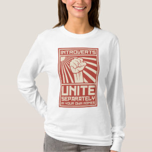 Introverts Unite Separately In Your Own Homes T-Shirt