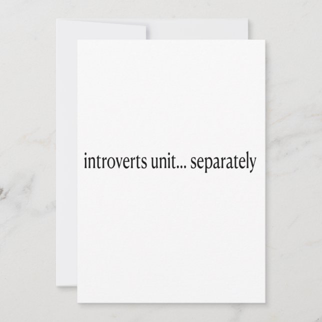 “Introverts Unite Separately” Invitation (Front)