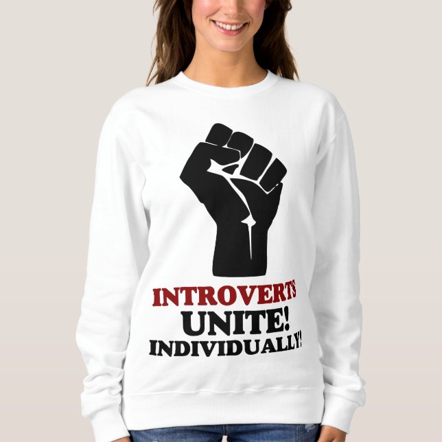 Introverts Unite Sweatshirt (Front)