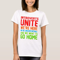 INTROVERTS UNITE WE'RE HERE WE'RE UNCOMFORTABLE...