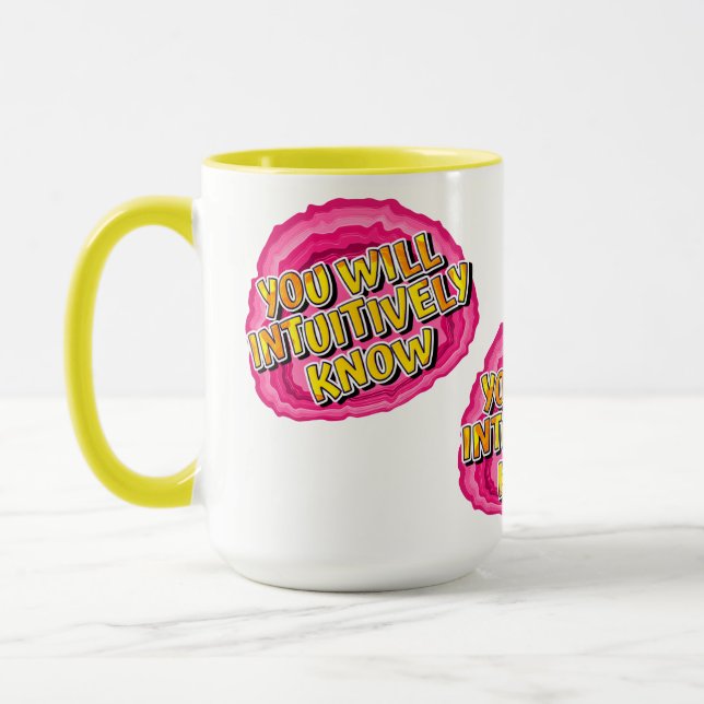 Intuitively Know Geode 12 Step AA Recovery Slogan Mug (Left)