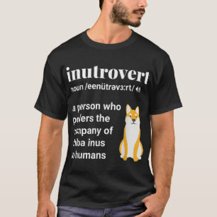 Inutrovert Funny Shiba Inu Mum Dad Gift T-Shirt