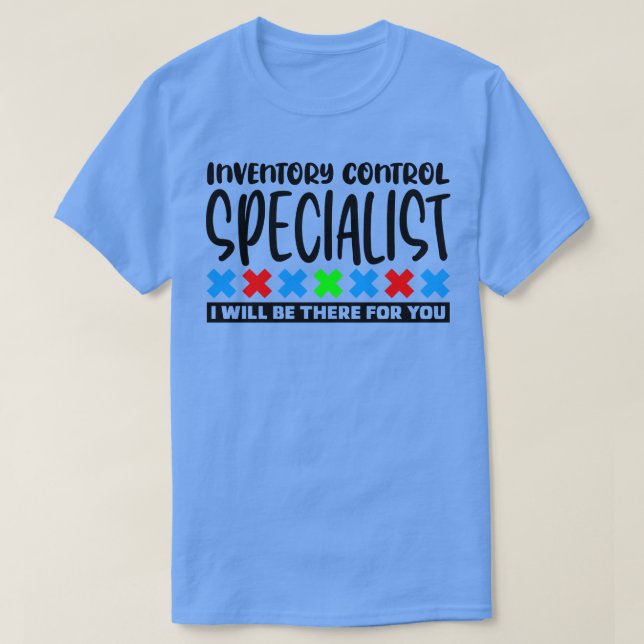 Inventory Control Specialist 1 T-Shirt (Design Front)