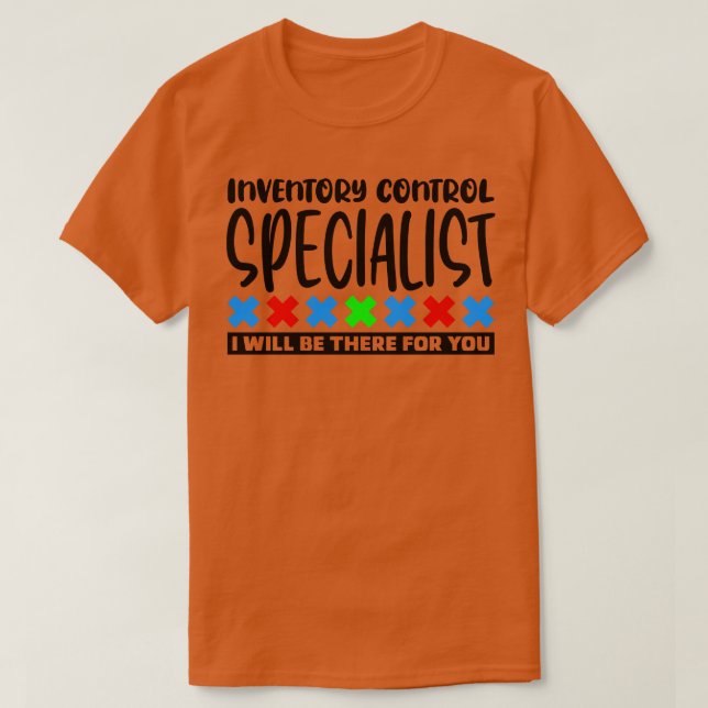 Inventory Control Specialist 1 T-Shirt (Design Front)