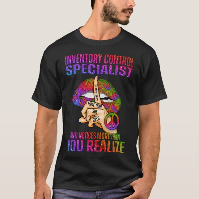 Inventory Control Specialist Knows More Than She S T-Shirt (Front)