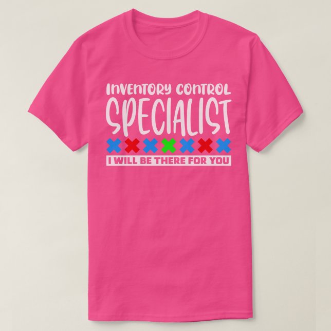 Inventory Control Specialist T-Shirt (Design Front)