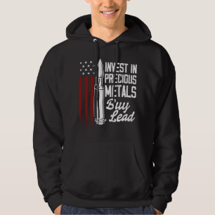 Invest In Precious Metals Gun Rights Bullet 2nd Am Hoodie