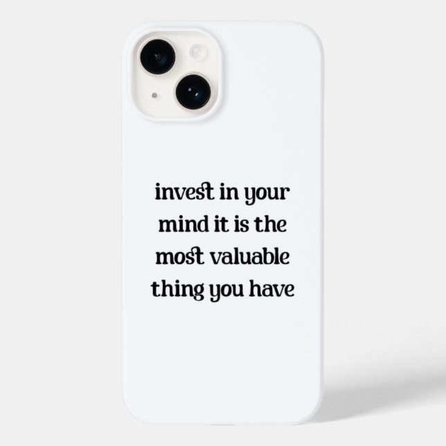 Invest in your mind, it is the most valuable thing Case-Mate iPhone case (Back)