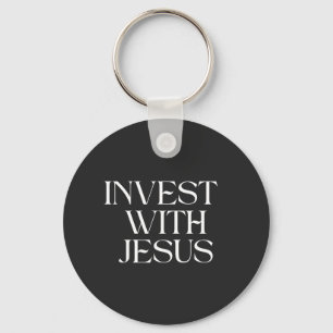 Invest with Jesus keychain