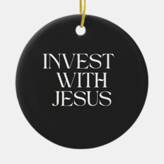 Invest with Jesus ornament