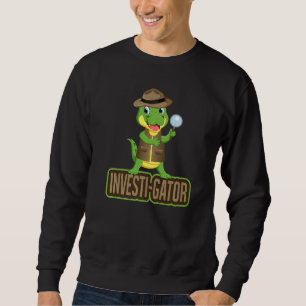 Investi Gator Pun Alligator Detective Sweatshirt