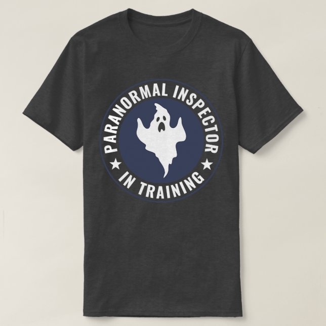 Investigator In Training Funny Ghost Hunter T-Shirt (Design Front)