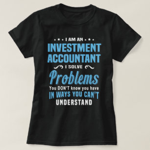 Investment Accountant T-Shirt