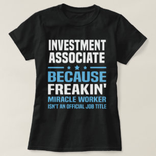 Investment Associate T-Shirt