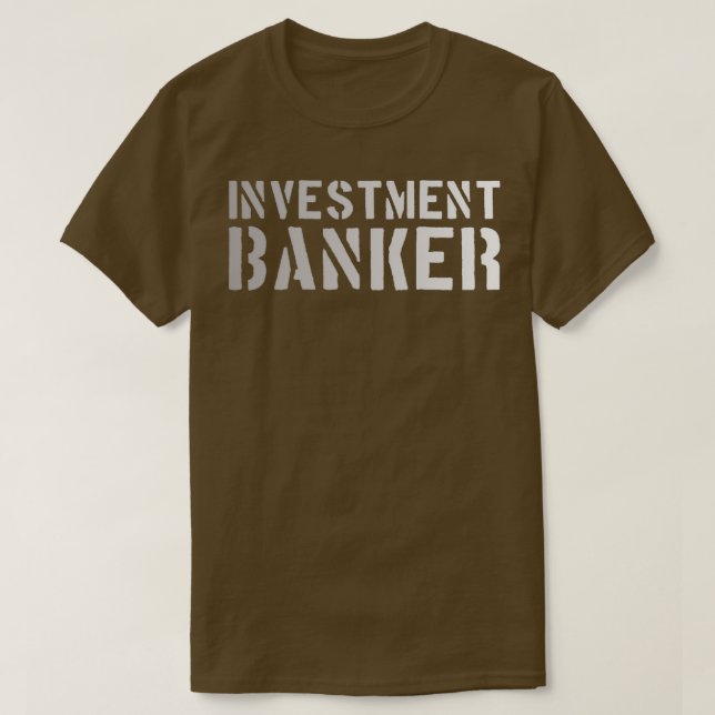 Investment Banker T-Shirt (Design Front)