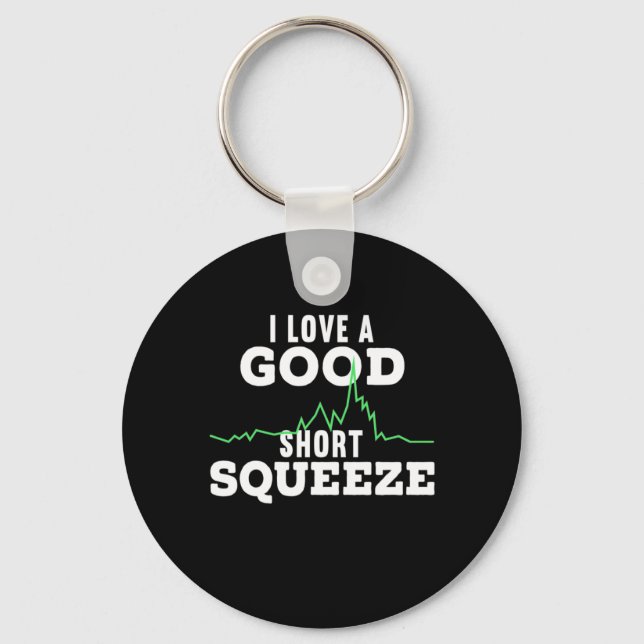 Investor A Good Short Squeeze Key Ring (Front)