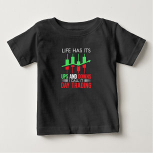 Investor I Call It Day Trading Baby T-Shirt