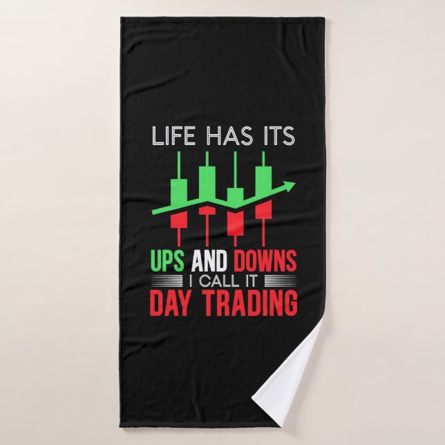 Investor I Call It Day Trading Bath Towel (Bath Towel)
