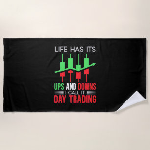 Investor I Call It Day Trading Beach Towel
