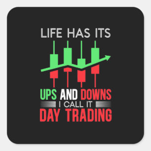 Investor I Call It Day Trading Square Sticker