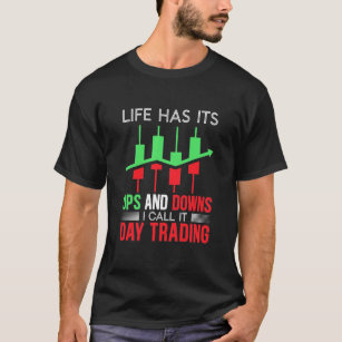 Investor I Call It Day Trading T-Shirt