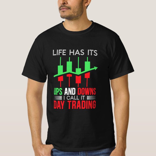 Investor I Call It Day Trading T-Shirt (Front)