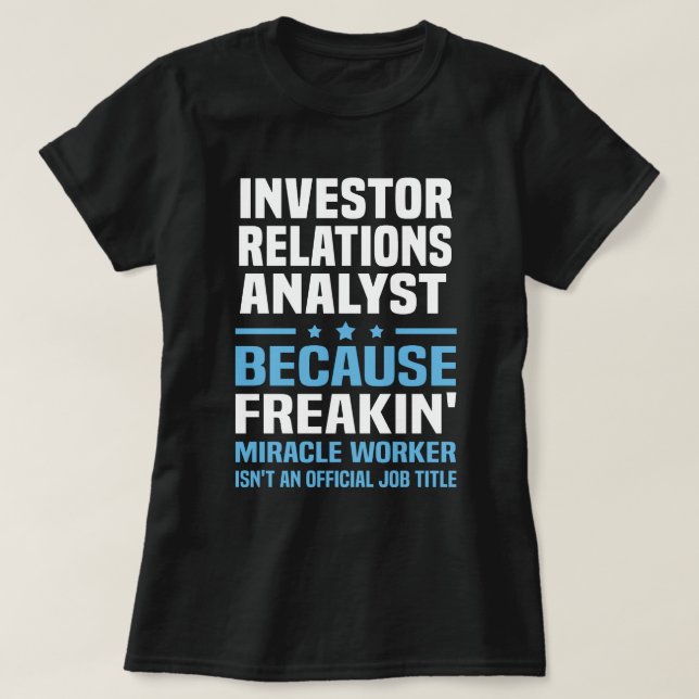 Investor Relations Analyst T-Shirt (Design Front)