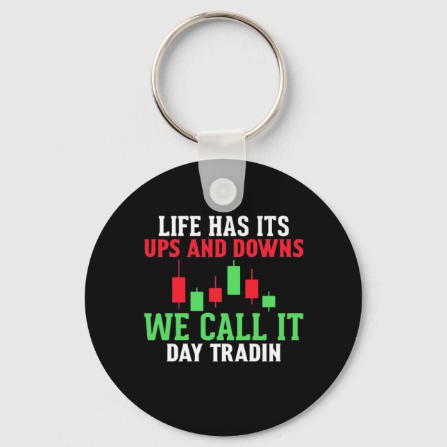 Investor We Call It Day Trading Key Ring (Front)