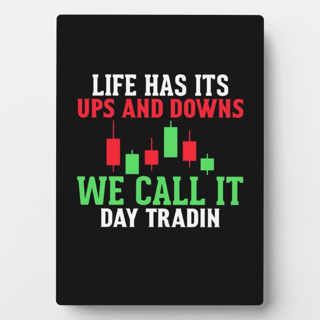 Investor We Call It Day Trading Plaque (Front)