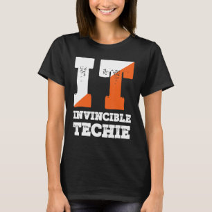 Invincible Techie Computer Programmer Tech Savy T-Shirt