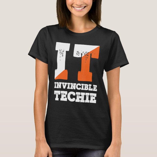Invincible Techie Computer Programmer Tech Savy T-Shirt (Front)