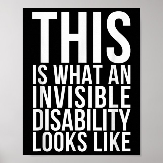 Invisible Disability Chronic Pain Illness Awarenes Poster (Front)