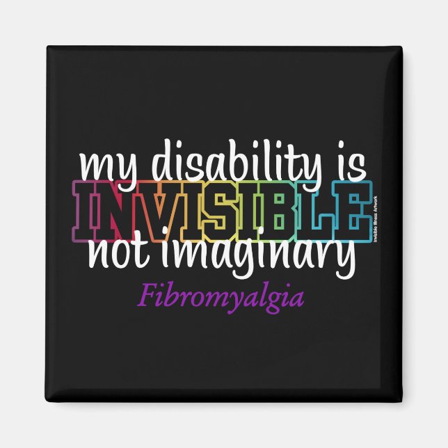 INVISIBLE...Fibro Magnet (Front)