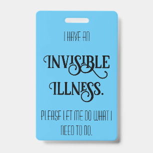 Invisible Illness ID Badge