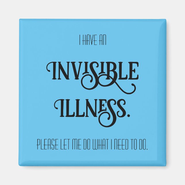 Invisible Illness Magnet (Front)
