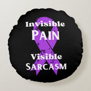 Invisible Pain Sarcastic Round Cushion