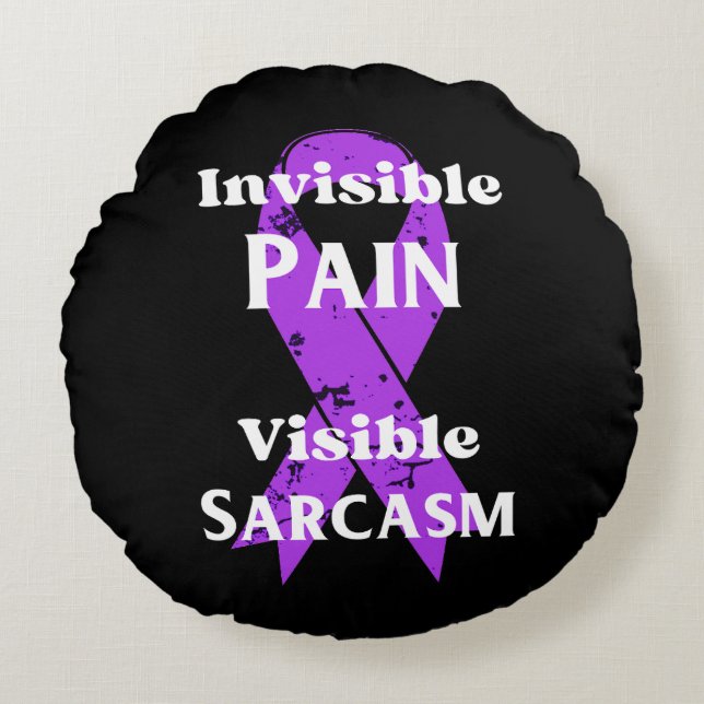 Invisible Pain Sarcastic Round Cushion (Front)