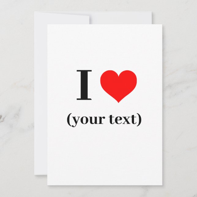 Invitation - Custom I heart (your text)  (Front)