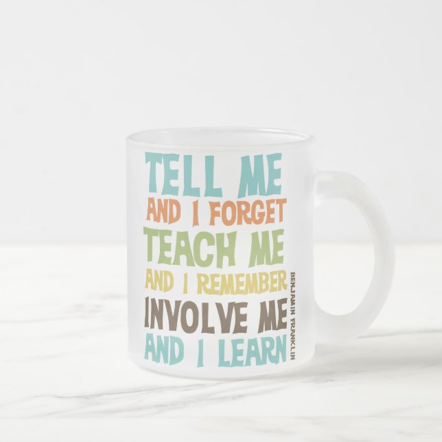 Involve Me Inspirational Quote Frosted Glass Coffee Mug (Right)