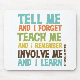 Involve Me Inspirational Quote Mouse Pad