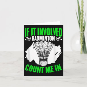 Involved Badminton Shuttle Sport Hobby Badminton P Card