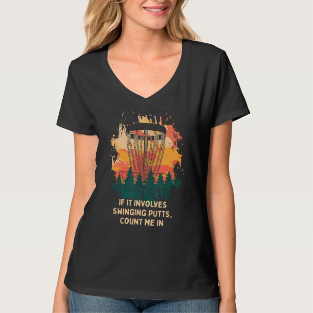 Involves Swinging Putts Disc Golf Pun Golfer Joke  T-Shirt (Front)
