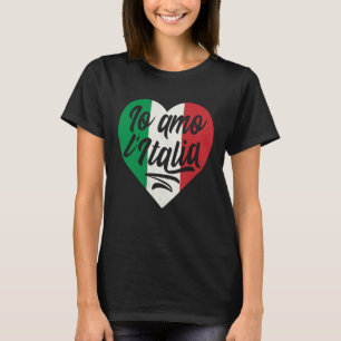 Io L' Italia Heart Italy Country  Italian Flag T-Shirt