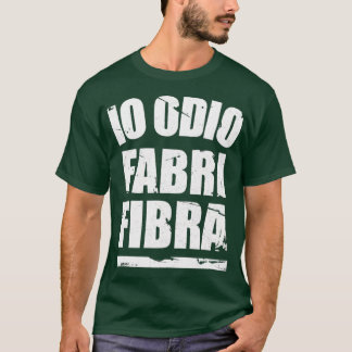 Io Odio Fabri Fibra 1 girl gift T-Shirt