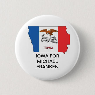 IOWA for MICHAEL FRANKEN SENATE Button