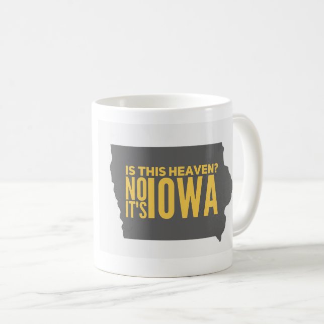 Iowa = Heaven Mug (Front Right)