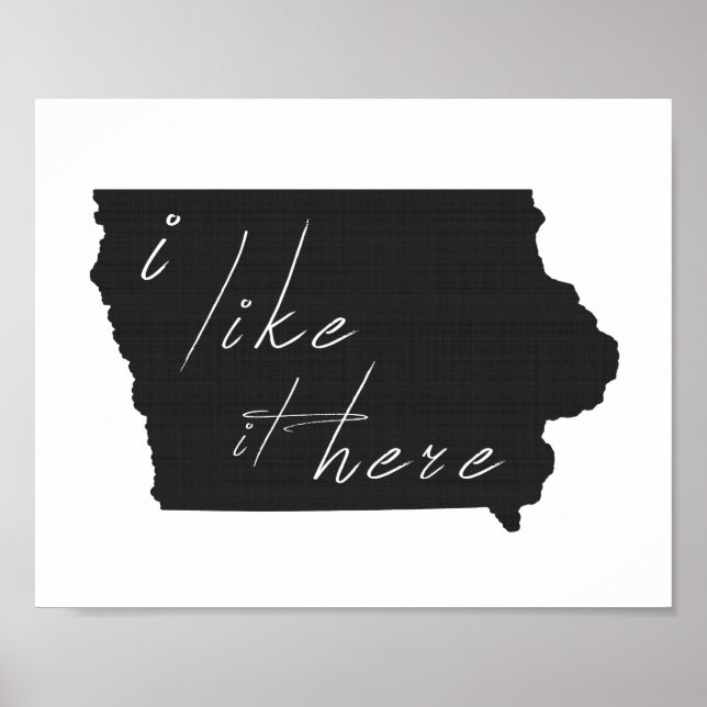 Iowa I Like It Here State Silhouette Black Poster (Front)