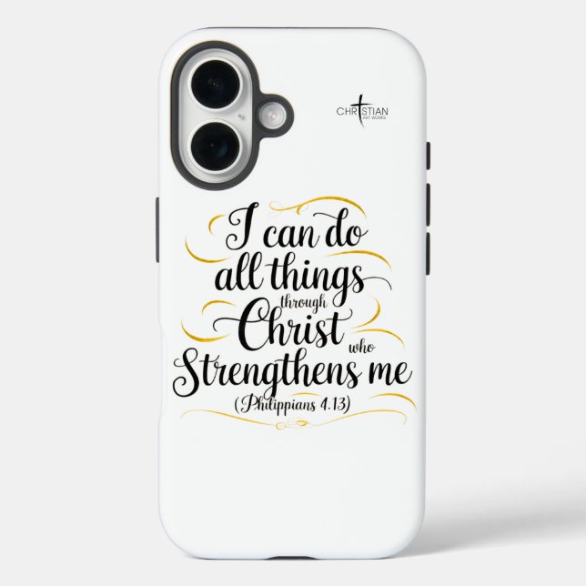 iPhone 16 Case - I Can Do All Things - Philippians (Back)